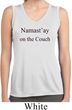 Yoga Namastay Home on the Couch Ladies Sleeveless Dry Wicking Shirt
