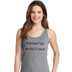 Yoga Namastay Home on the Couch Ladies Tank Top Yoga Namastay Home on the Couch Ladies Tank Top