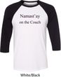 Yoga Namastay Home on the Couch Mens Raglan Shirt
