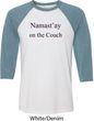Yoga Namastay Home on the Couch Mens Raglan Shirt