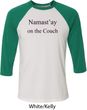 Yoga Namastay Home on the Couch Mens Raglan Shirt