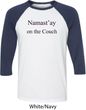 Yoga Namastay Home on the Couch Mens Raglan Shirt