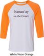 Yoga Namastay Home on the Couch Mens Raglan Shirt
