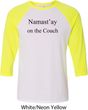 Yoga Namastay Home on the Couch Mens Raglan Shirt