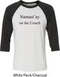 Yoga Namastay Home on the Couch Mens Raglan Shirt