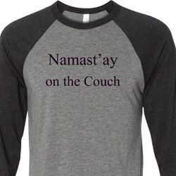 Yoga Namastay Home on the Couch Mens Raglan Shirt Yoga Namastay Home on the Couch Mens Raglan Shirt