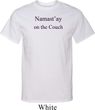 Yoga Namastay Home on the Couch Mens Tall Shirt