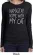 Yoga Namastay Home with My Cat Ladies Long Sleeve Shirt