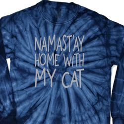 Yoga Namastay Home with My Cat Long Sleeve Tie Dye Shirt