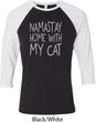 Yoga Namastay Home with My Cat Mens Raglan Shirt