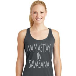 Yoga Namastay in Savasana Ladies Dry Wicking Racerback Tank Top