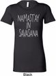 Yoga Namastay in Savasana Ladies Longer Length Shirt