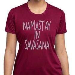 Yoga Namastay in Savasana Ladies Moisture Wicking Shirt