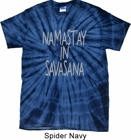 Yoga Namastay in Savasana Spider Tie Dye Shirt