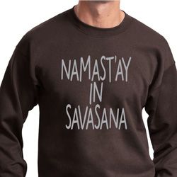 Yoga Namastay in Savasana Sweatshirt Yoga Namastay in Savasana Sweatshirt