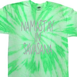 Yoga Namastay in Savasana Twist Tie Dye Shirt Yoga Namastay in Savasana Twist Tie Dye Shirt