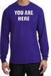 YOU ARE HERE Funny Novelty Adult Long Sleeve T-Shirt - Purple