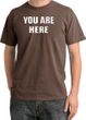 YOU ARE HERE Funny Novelty Adult Pigment Dyed T-Shirt - Chestnut