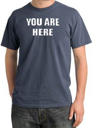 YOU ARE HERE Funny Novelty Adult Pigment Dyed T-Shirt - Scotland Blue