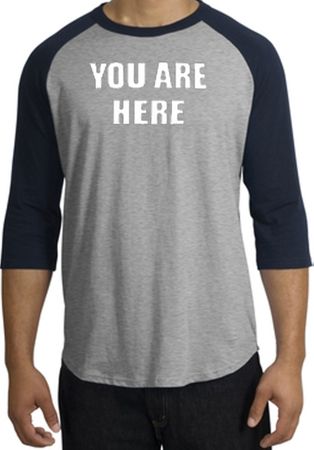 YOU ARE HERE Funny Novelty Adult Raglan T-shirt - Heather Grey/Navy