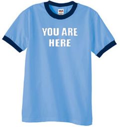 YOU ARE HERE Funny Novelty Adult Ringer T-shirt - Carolina Blue/Navy