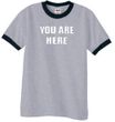 YOU ARE HERE Funny Novelty Adult Ringer T-shirt - Heather Grey/Black