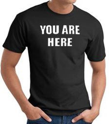 YOU ARE HERE Funny Novelty Adult T-shirt - Black