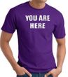 YOU ARE HERE Funny Novelty Adult T-shirt - Purple