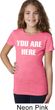 You Are Here Girls Shirt