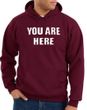 You Are Here Hoodie Maroon Hoody