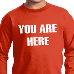 You Are Here Kids Long Sleeve Shirt