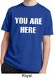 You Are Here Kids Moisture Wicking Shirt