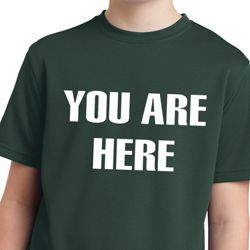 You Are Here Kids Moisture Wicking Shirt