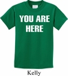 You Are Here Kids Shirt