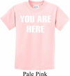 You Are Here Kids Shirt