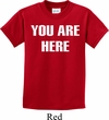 You Are Here Kids Shirt