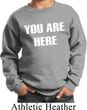 You Are Here Kids Sweatshirt