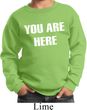 You Are Here Kids Sweatshirt