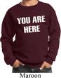 You Are Here Kids Sweatshirt