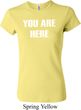 You Are Here Ladies Crewneck Shirt