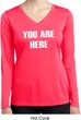 You Are Here Ladies Dry Wicking Long Sleeve Shirt