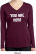 You Are Here Ladies Dry Wicking Long Sleeve Shirt
