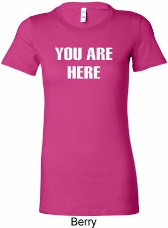 You Are Here Ladies Longer Length Shirt