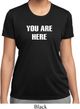 You Are Here Ladies Moisture Wicking Shirt