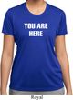 You Are Here Ladies Moisture Wicking Shirt
