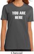 You Are Here Ladies Organic Shirt