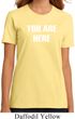 You Are Here Ladies Organic Shirt