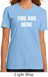 You Are Here Ladies Organic Shirt