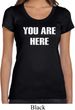 You Are Here Ladies Scoop Neck Shirt