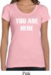 You Are Here Ladies Scoop Neck Shirt